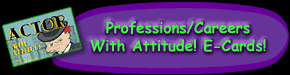 Professions/Careers With Attitude! E-Cards