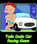 Tude Dude Car Racing Game