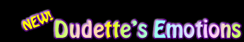 Dudette's Emotions